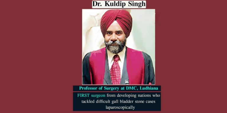 Dr. Kuldip Singh: Pioneer of Laparoscopic Surgery from DMC Ludhiana Garners Global Acclaim