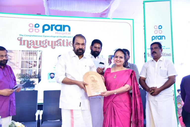 PRAN Hospital Inaugurated at Oruvathilkotta: A New Era in Women’s Healthcare Begins