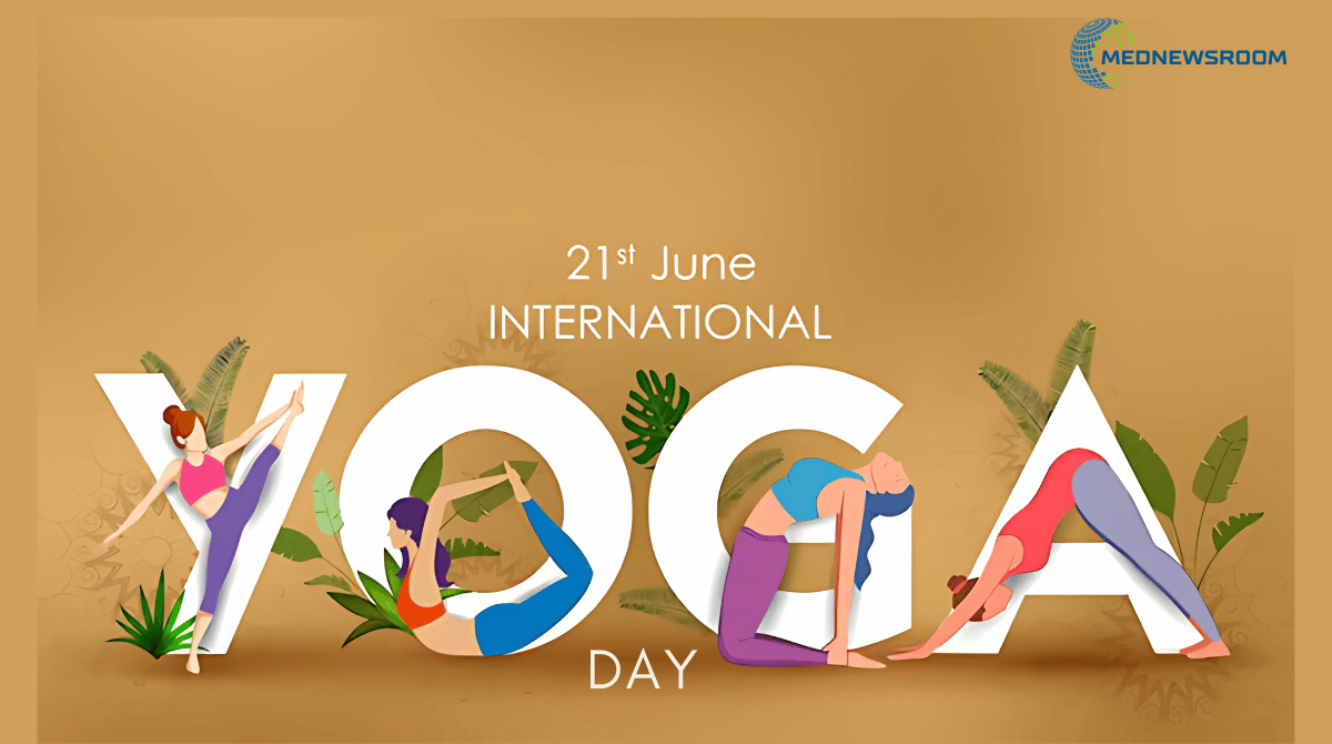 International Yoga Day- June 21-mednewsroom