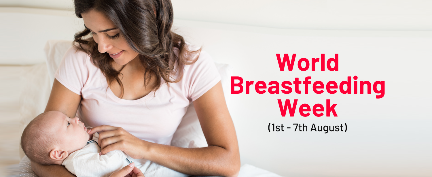 World Breastfeeding Week- August 1-7